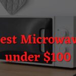 Best Microwaves Under 100