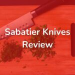 Sabatier Knives Review