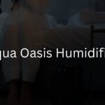 Aqua Oasis Humidifier Review