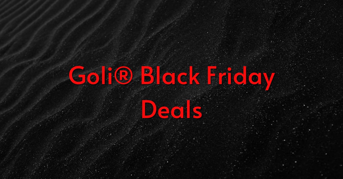 Goli Black Friday Deal