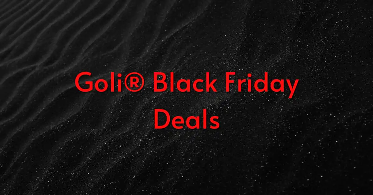 Goli Black Friday Deal